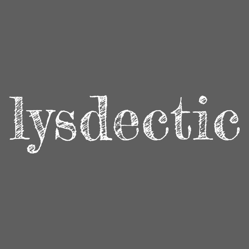 Lysdectic Grunge Typography