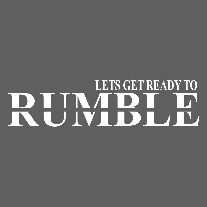 lets get ready to rumble design minimal