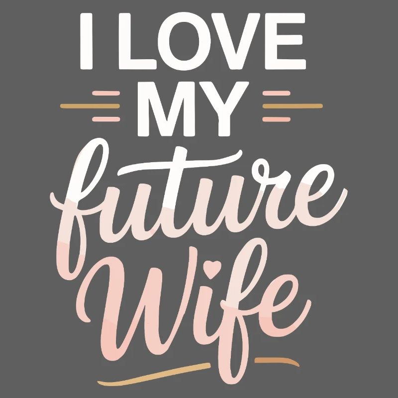 J’aime ma future épouse – Relation amoureuse