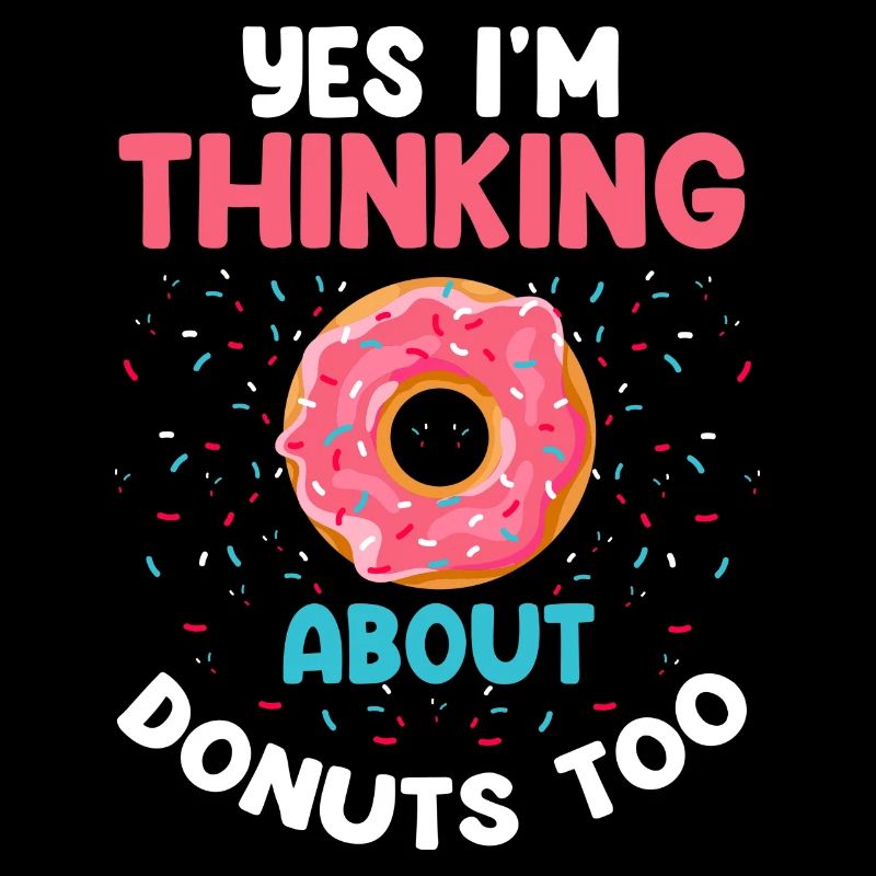 Ja, ich denke auch an Donuts