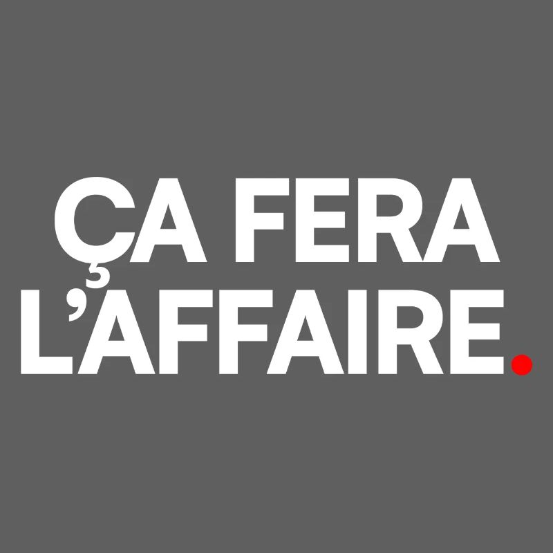 Ça fera l’affaire