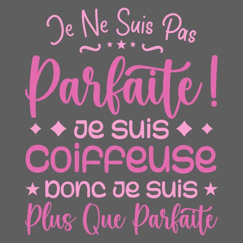 Une Coiffeuse plus que parfaite, métier de rêve