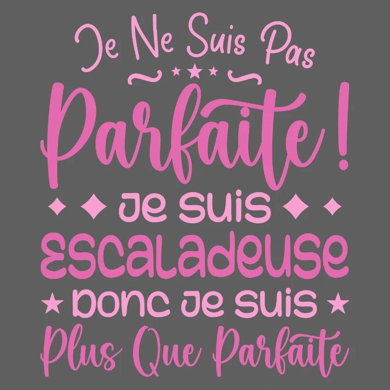 Une Escaladeuse plus que parfaite, métier de rêve