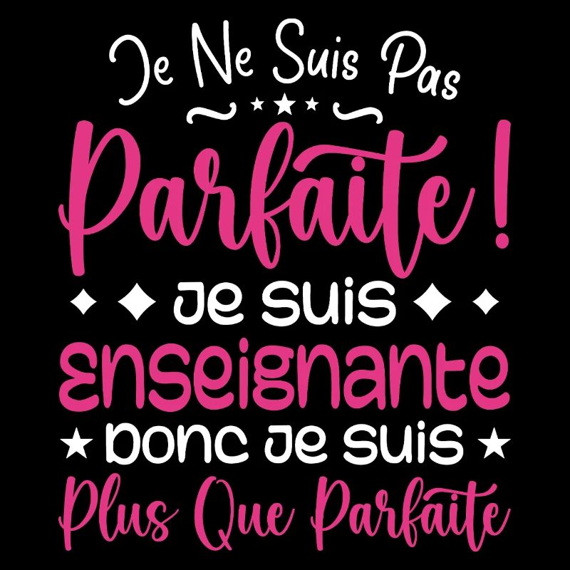 Une Enseignante plus que parfaite, métier de rêve