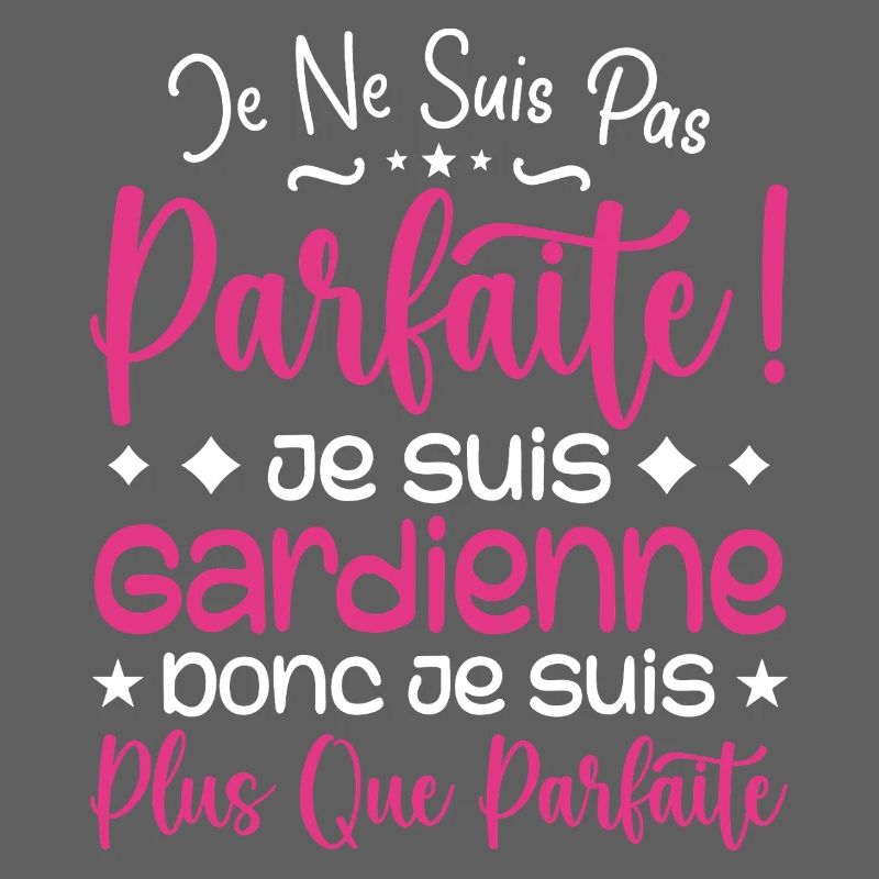 Une Gardienne plus que parfaite, métier de rêve
