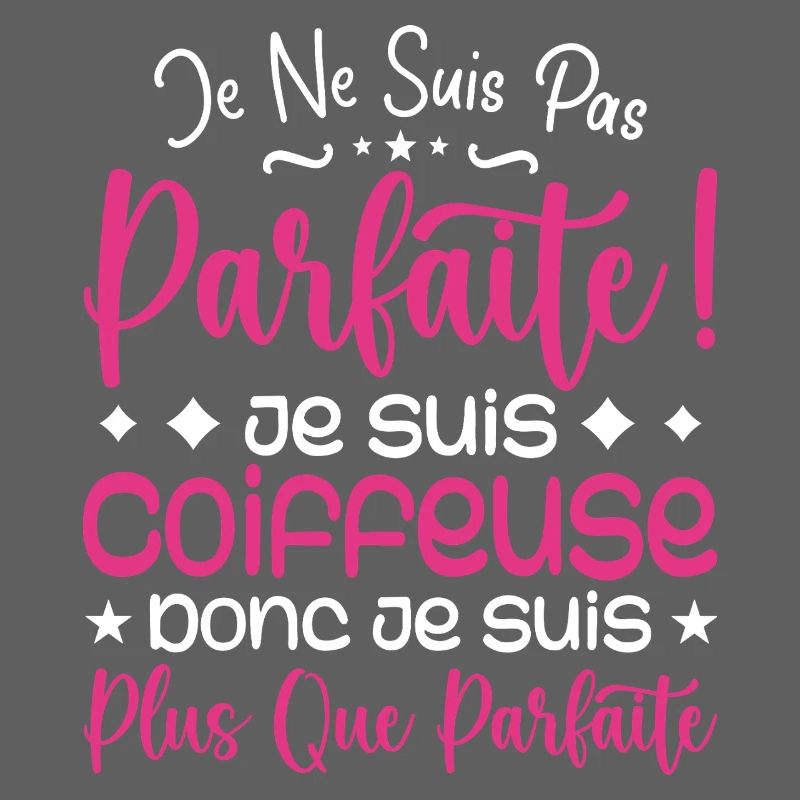 Une Coiffeuse plus que parfaite, métier de rêve