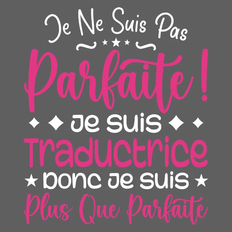 Une Traductrice plus que parfaite, métier de rêve