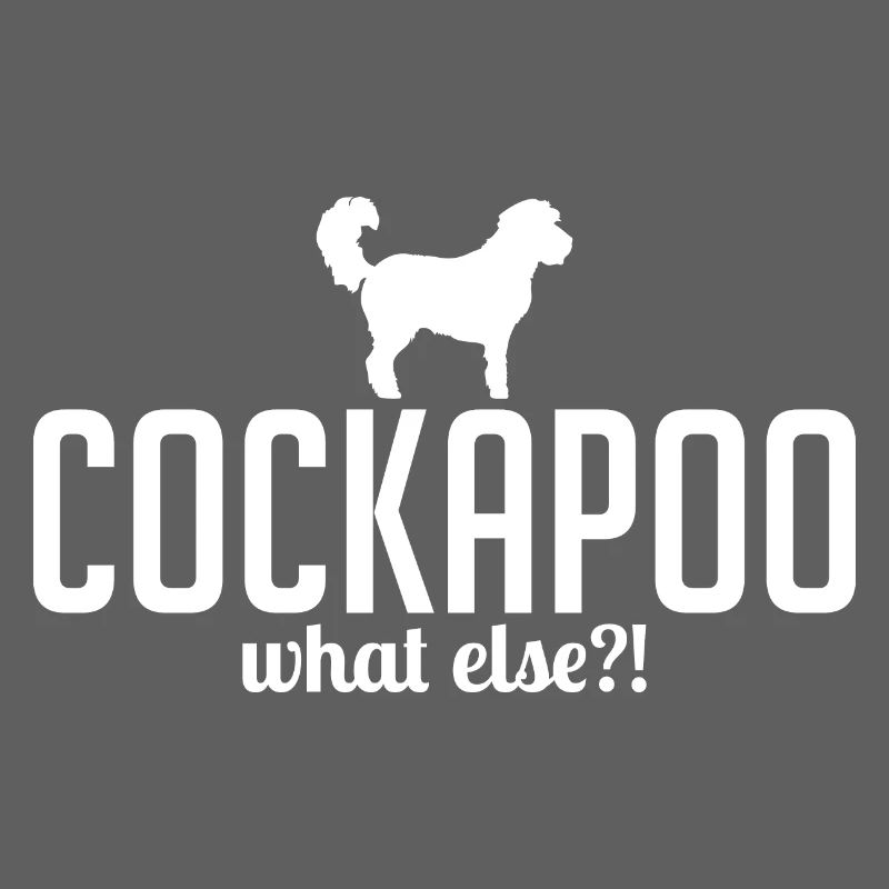 Cockapoo what else Hundespruch Hunde Wilsigns