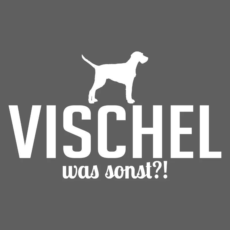 Vischel Drahthaar was sonst Hunde Spruch Wilsigns