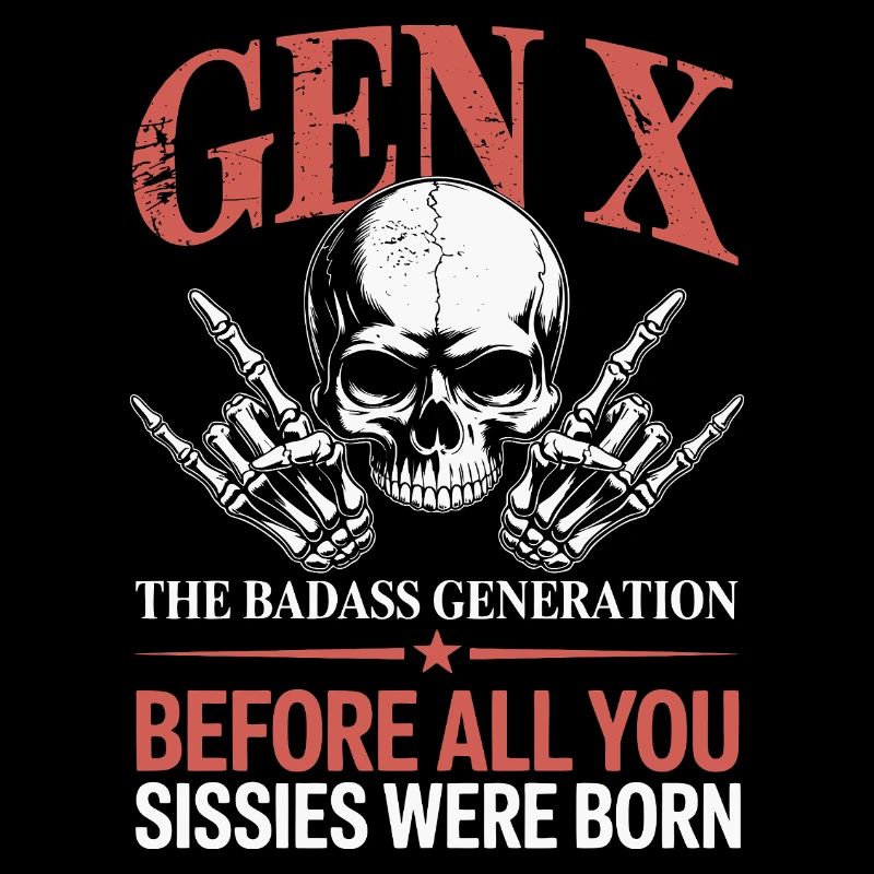 Gen X - The Badass Generation Skull Design