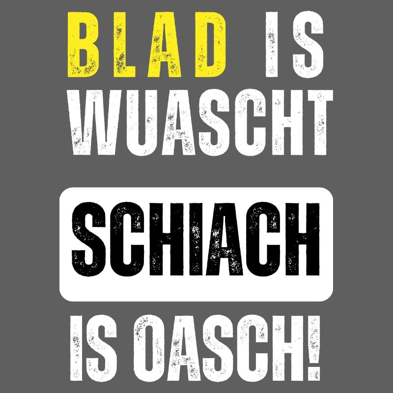 Blad is wuascht