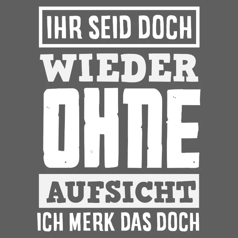 Again without supervision – sarcasm