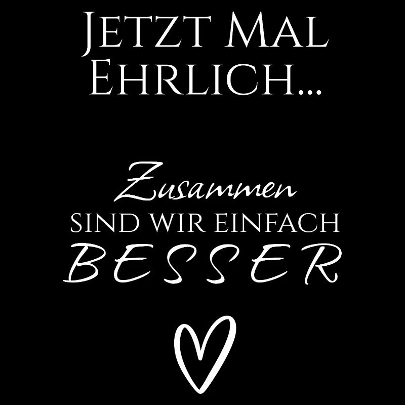 Zusammen sind wir einfach besser - Pärchen / Team 
