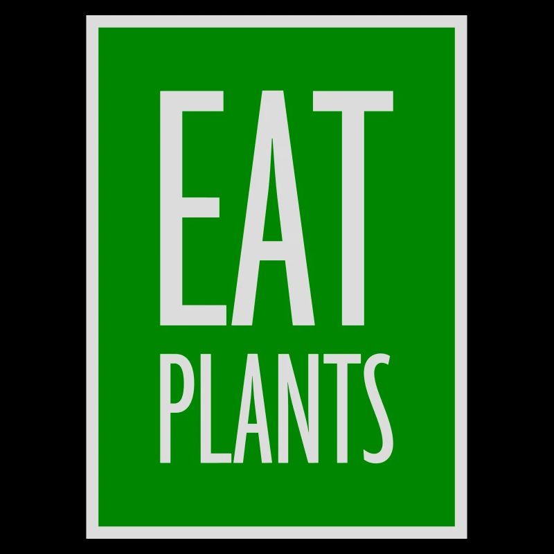 Eat Plants Funny Vegan Vegetarian Statement Logo