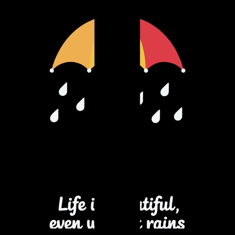 RAIN LIFE IS BEAUTIFUL