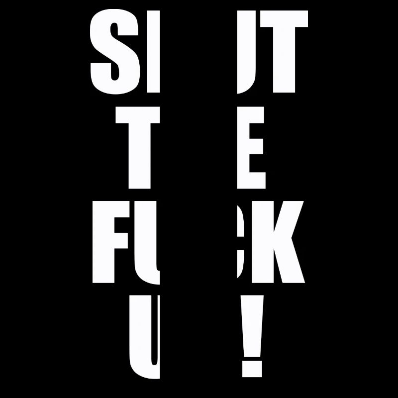 Ta gueule! STFU