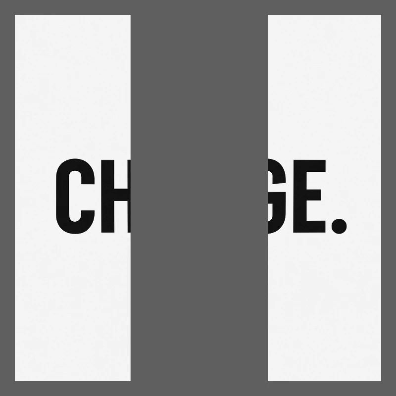 Change - Bold minimal statement
