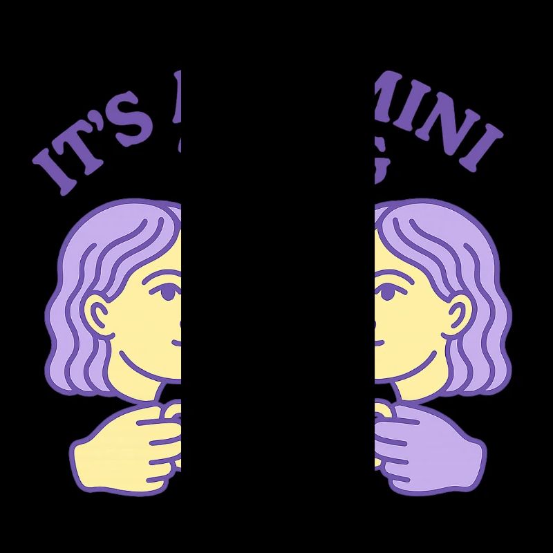 It's a Gemini Thing - Zwillinge Sternzeichen