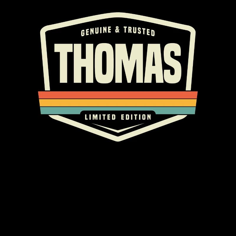 Thomas Genuine and Trusted Funny Name Thomas