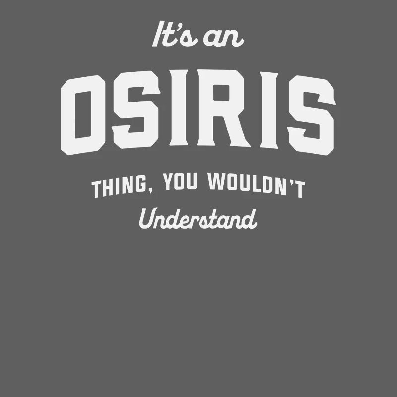 C’est une chose d’Osiris que vous ne comprendriez pas