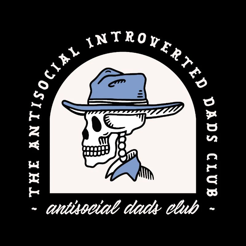 Introvert dad funny antisocial dads dark western
