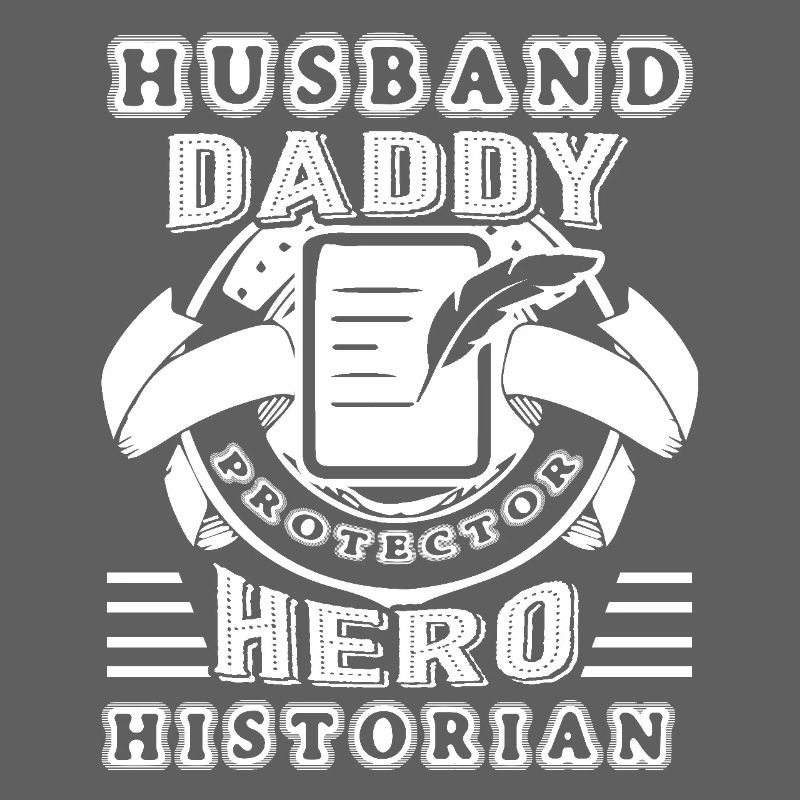 Historian Husband Daddy Historian