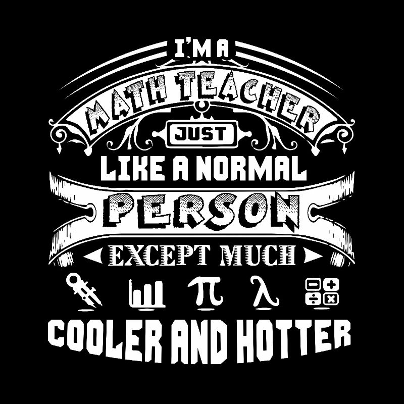 Math Teacher Hotter And Cooler Math Teacher