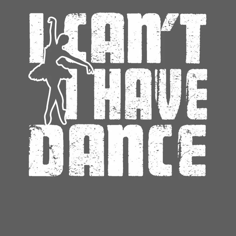 Ballet Dancer I Have Dance