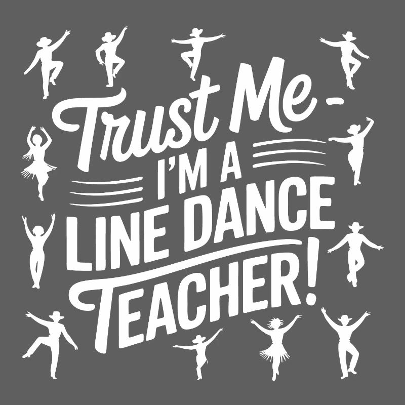 Line Dance Instructor - Trust Me