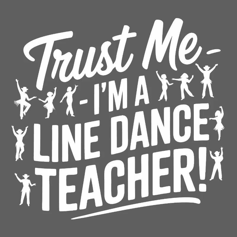 Line Dance Instructor - Trust Me