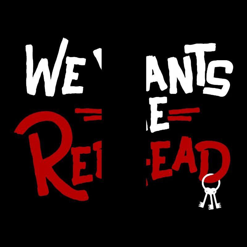 We Wants the Redhead