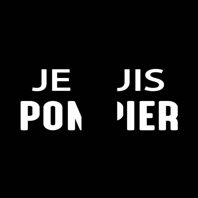 JE SUIS POMPIER