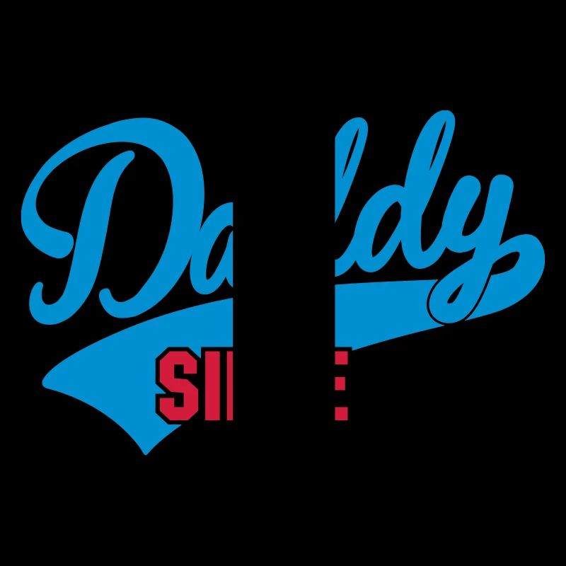 daddy since - your text here