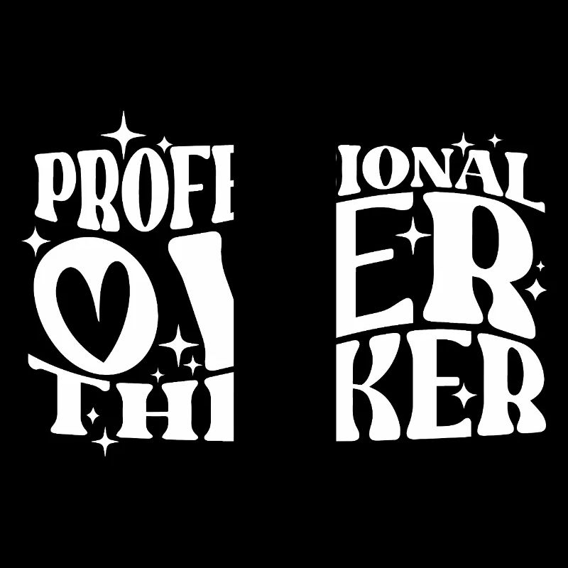 Professional Overthinker Witty Typography Humor