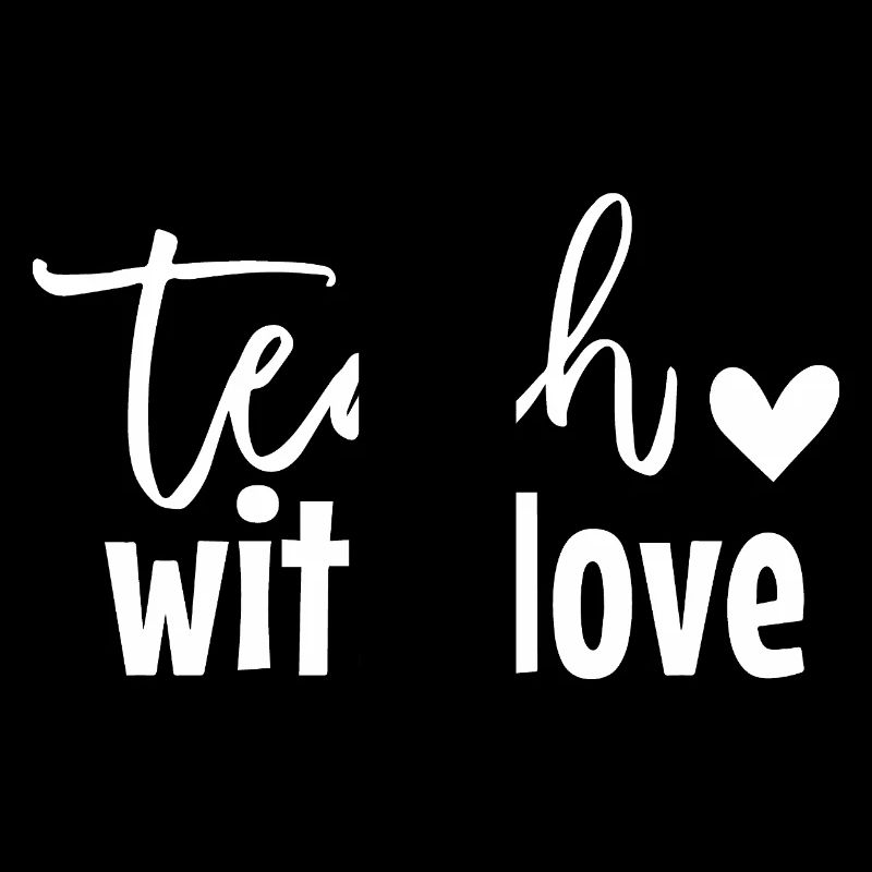 Teach With Love Heartwarming Message for Educators