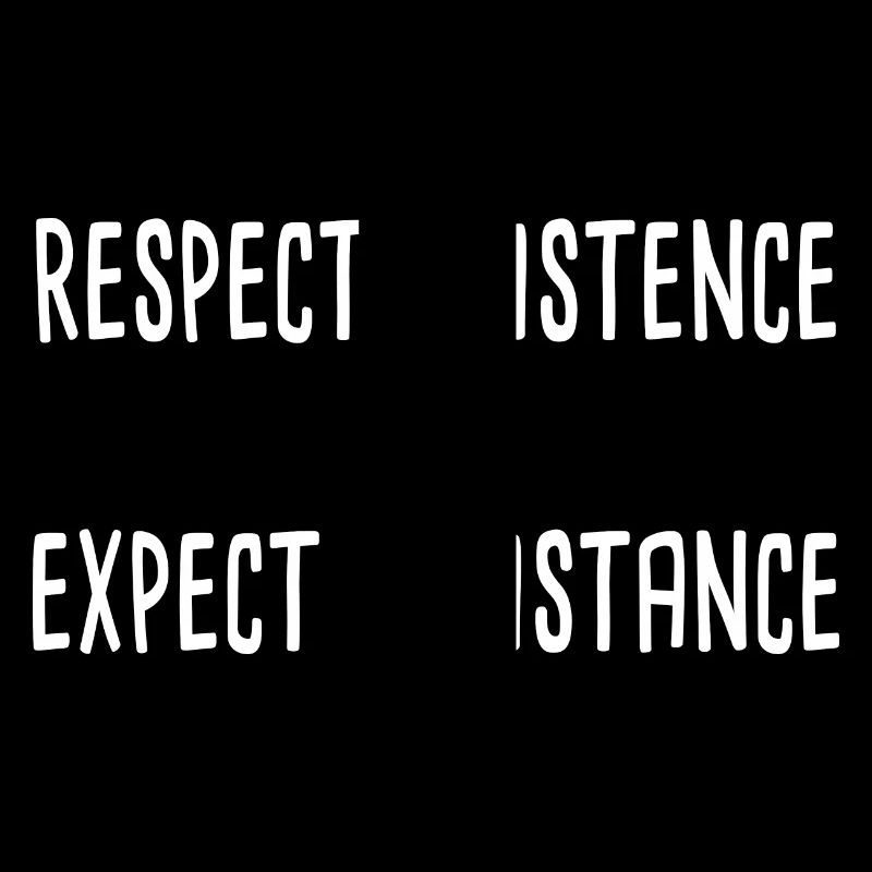 Respect Existence Or Expect Resistance