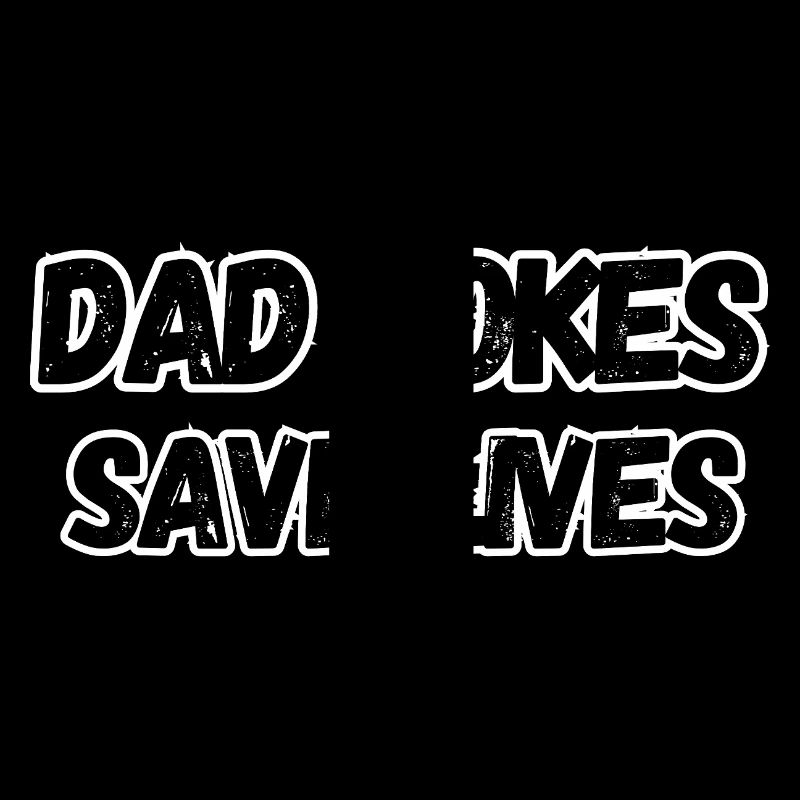 Dad Jokes Save Lives