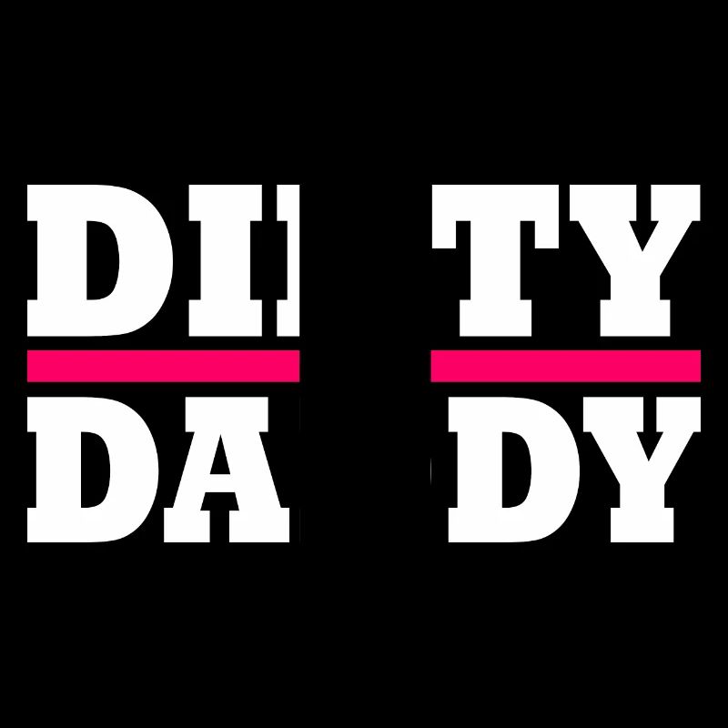 Dirty daddy