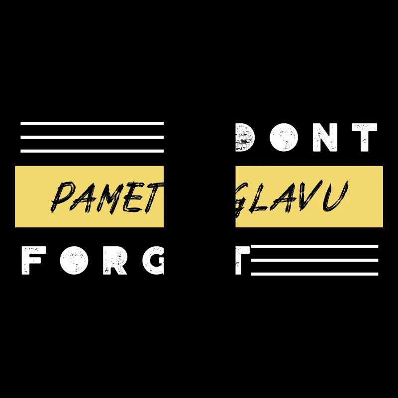 DON'T FORGET PAMET U GLAVU