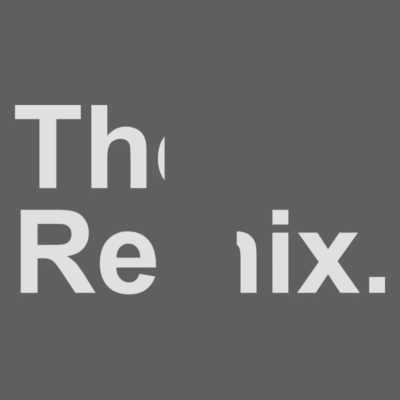 The Remix.