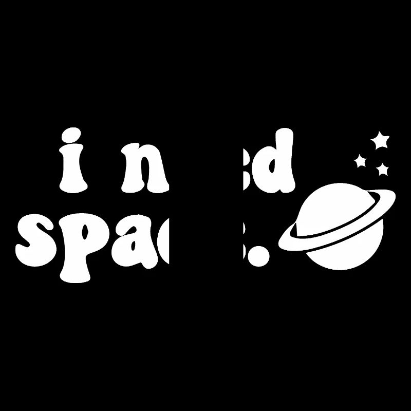 I Need Space Cosmic Saturn Design