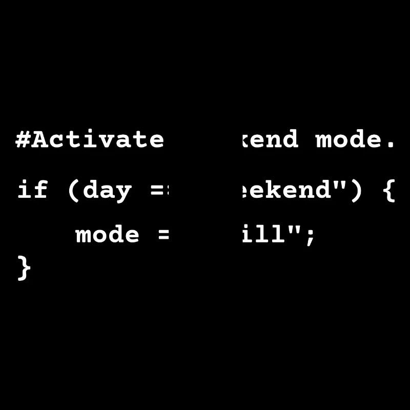 Mode week-end activé - T-shirt de codage amusant