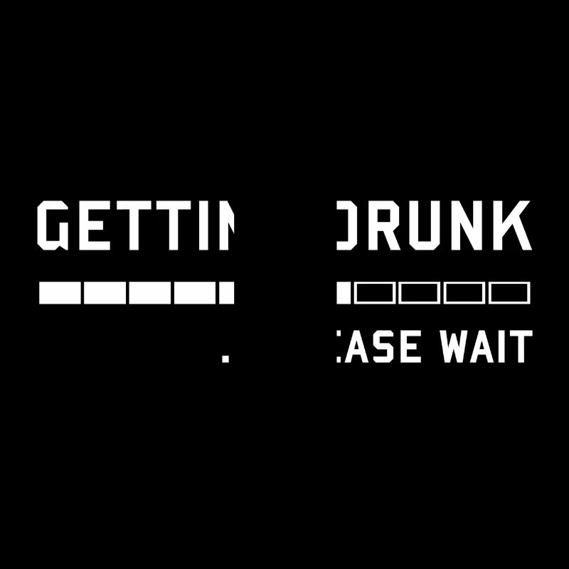 Getting Drunk, Please Wait - für Biertrinker 1