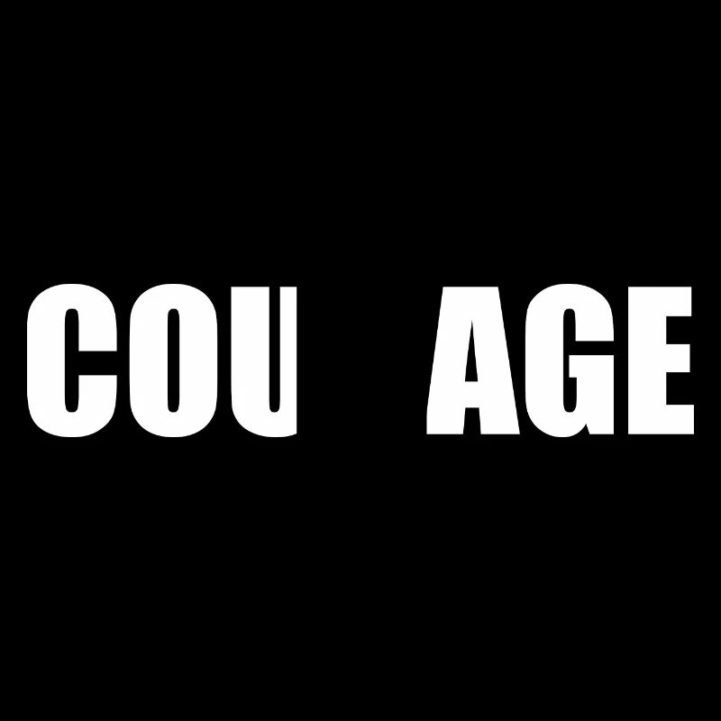 Courage
