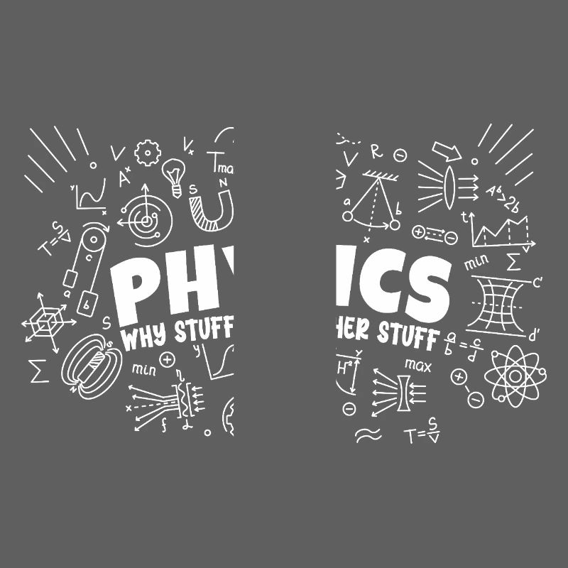 Physics Why Stuff Does Other Stuff | Funny Physici