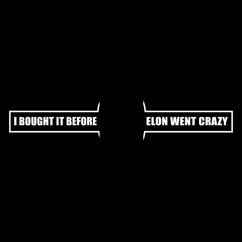 I bought it before Elon went crazy