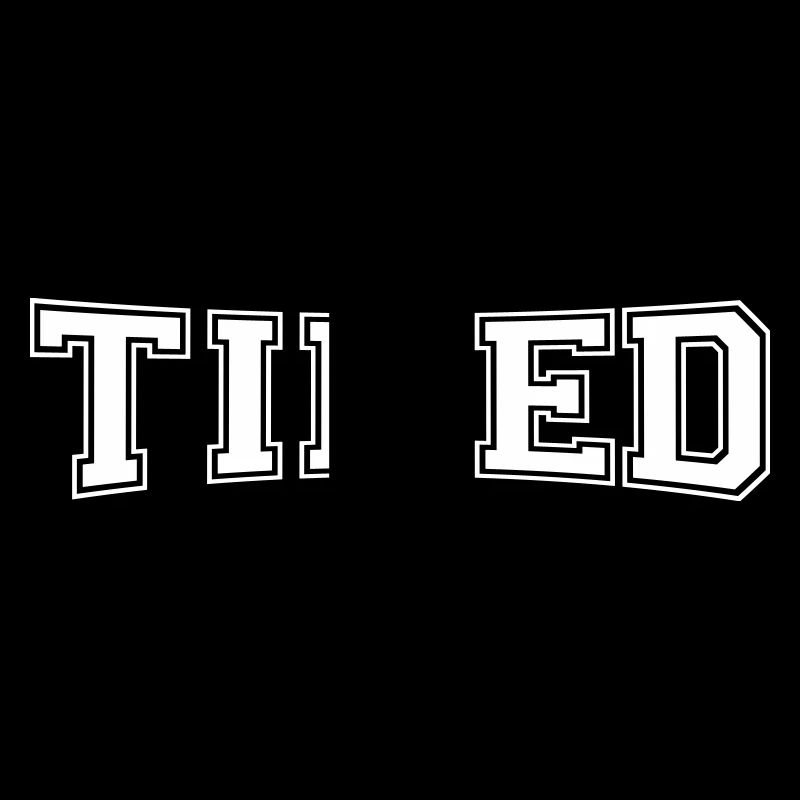 tired