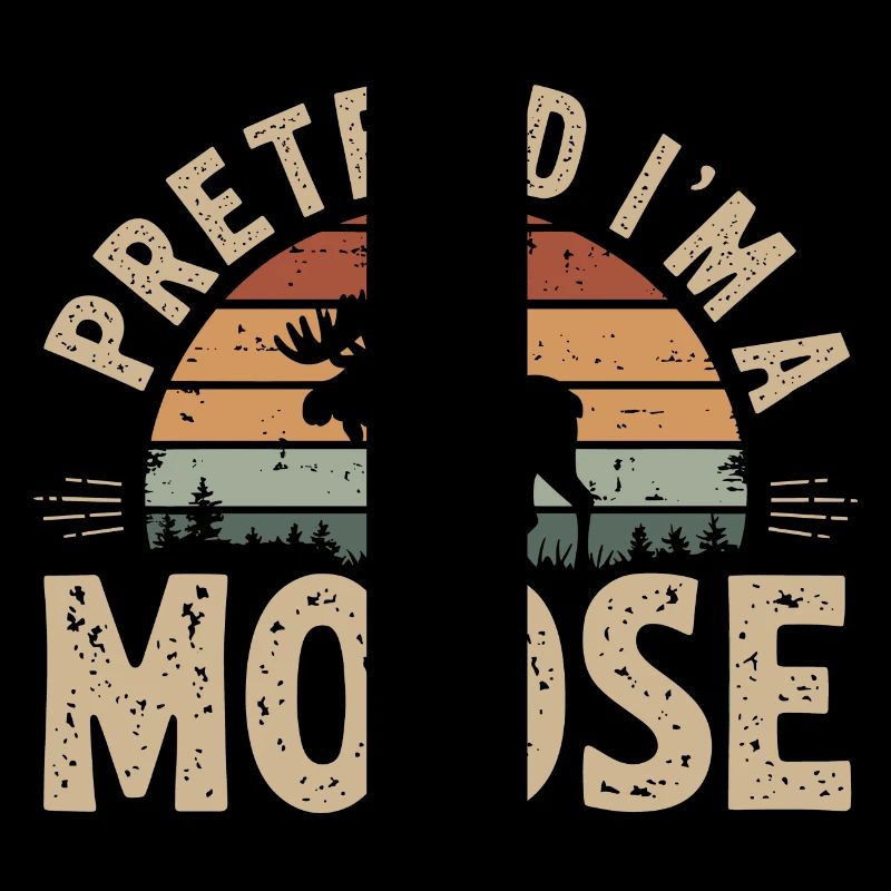Funny moose saying