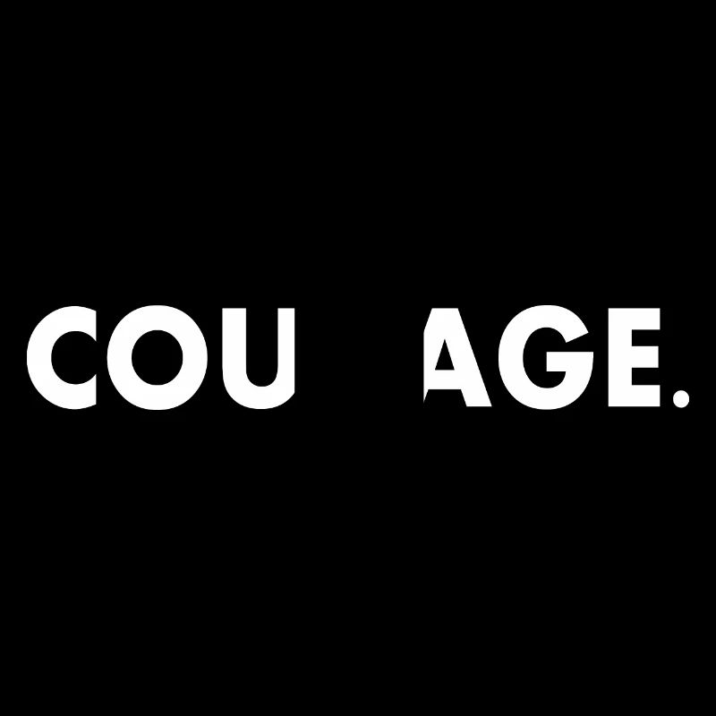 Courage