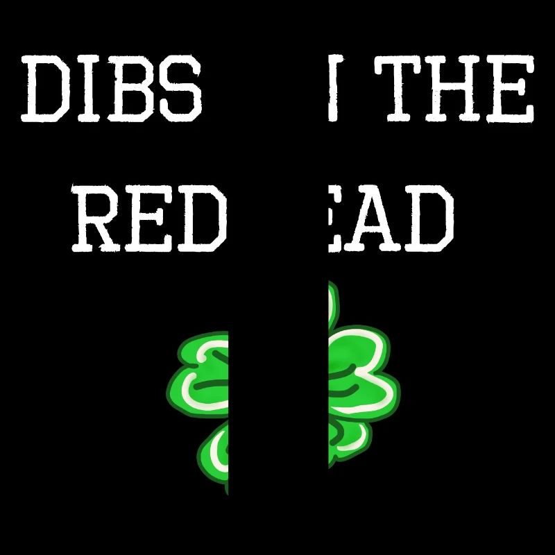 Dibs On The Redhead Drôle de la Saint-Patrick